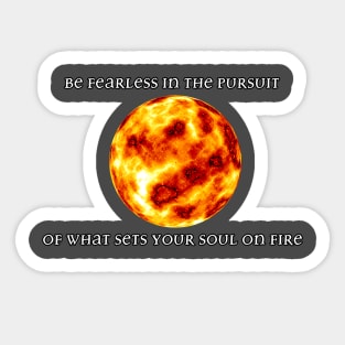 Be Fearless Sticker